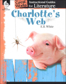 Great Works Instructional Guides for Literature Charlotte's Web