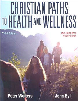 Christian Paths to Health and Wellness 3rd ED
