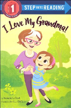 I Love My Grandma! (Step into Reading Level 1)