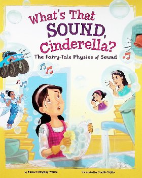 What's That Sound, Cinderella? Fairy-Tale Physics of Sound