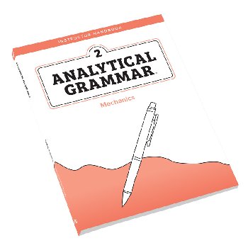 Analytical Grammar Level 2: Mechanics Instructor Handbook