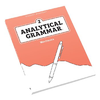Analytical Grammar Level 2: Mechanics Student Worktext