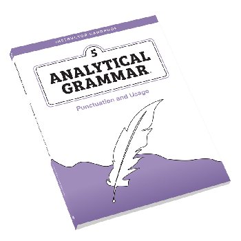 Analytical Grammar Level 5: Punctuation and Usage Instructor Handbook