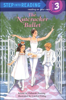 Nutcracker Ballet (Step Into Reading Level 3)