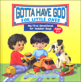 Gotta Have God! For Little Ones - My First Devotional for Toddler Boys