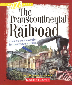 Transcontinental Railroad (True Book)