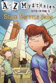 A to Z Mysteries Super Edition #12: Space Shuttle Scam