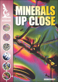 Minerals Up Close (Under the Microscope)