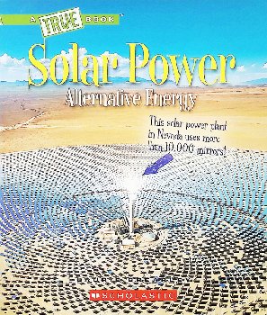 Solar Power - Alternative Energy (True Book)