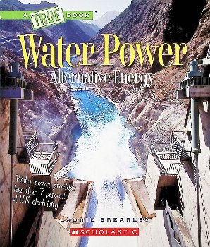 Water Power - Alternative Energy (True Book)