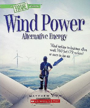 Wind Power - Alternative Energy (True Book)