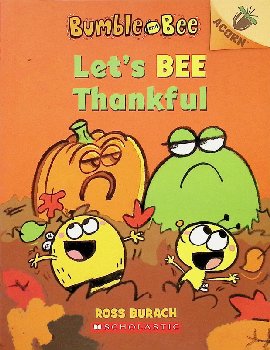 Let's Bee Thankful (Bumble and Bee)