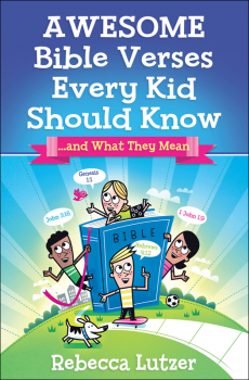 Awesome Bible Verses Every Kid Should Know