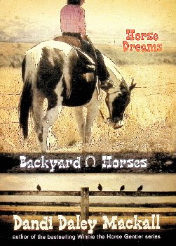 Horse Dreams (Backyard Horses)