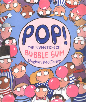 Pop! Invention of Bubble Gum