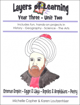 Layers Of Learning Unit 3-2: Ottoman Empire, Egypt & Libya, Reptiles & Amphibians, Poetry