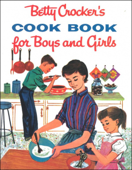 Betty Crocker's Cookbook for Boys and Girls,