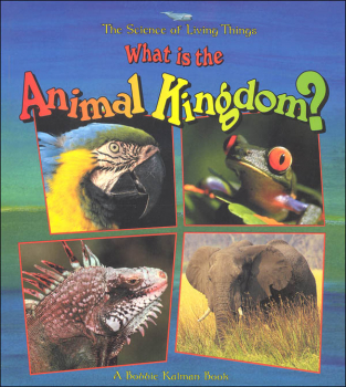 What is the Animal Kingdom? (Science of Living Things)