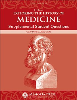 Exploring the History of Medicine, Supplemental Student Questions (3rd Edition)