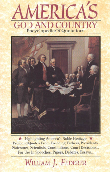 America's God and Country: Encyclopedia of Quotations (softcover)