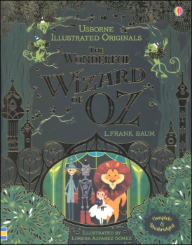 Wonderful Wizard of Oz (Usborne Illustrated Originals)
