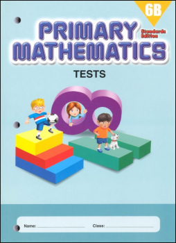 Primary Mathematics Tests 6B Standards Edition