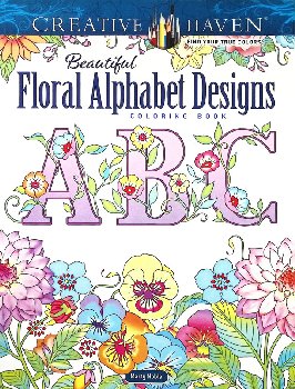 Floral Alphabet Designs Coloring Book (Creative Haven)