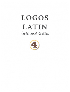 Logos Latin 4 Tests and Quizzes
