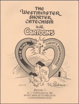 Westminster Shorter Catechism with Cartoons Book 1