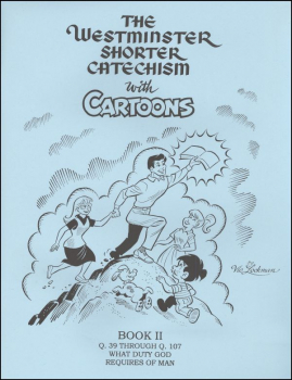 Westminster Shorter Catechism with Cartoons Book 2
