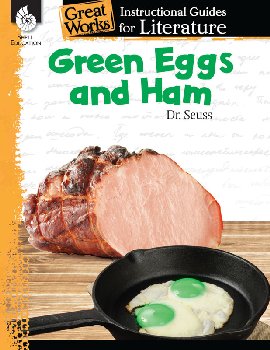 Green Eggs and Ham: Instructional Guide for Literature