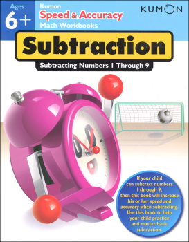 Kumon Speed & Accuracy Math Workbook - Subtraction