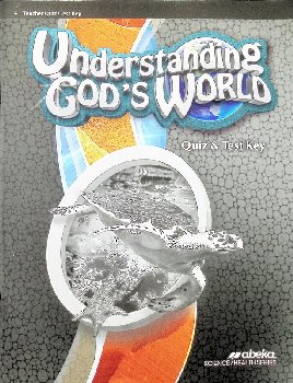Understanding God's World Quiz and Test Key - Revised