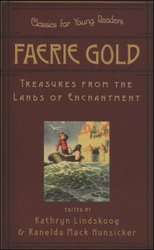 Faerie Gold: Treasures from Lands of Enchantm