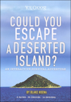 Could You Escape a Deserted Island?: An Interactive Survival Adventure (You Choose Books)
