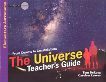 Universe: From Comets to Constellations Teacher's Guide