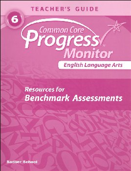 Progress Monitor English Language Arts Benchmark Assessments Teacher Guide Grade 6