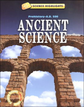 Ancient Science (Prehistory - A.D. 500)