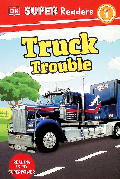 Truck Trouble (DK Super Reader Level 1)