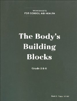 Body's Building Blocks Worksheets Book 2 (pages 151-301)