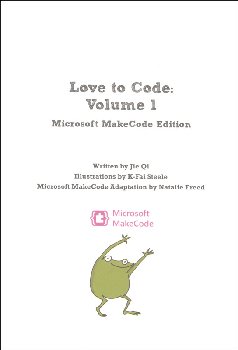 Love to Code: Volume 1 Microsoft MakeCode Edition Book Pages Only Refill