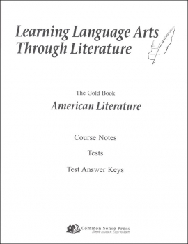 Learning Language Arts Through Literature Gold - American Literature Notes, Tests, Answers