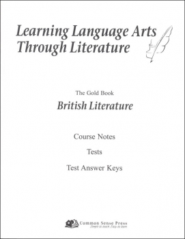 Learning Language Arts Through Literature Gold - British Literature Notes, Tests, Answers