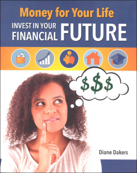 Money for Your Life: Invest in Your Financial Future (Financial Literacy for Life)