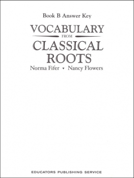 Vocabulary From Classical Roots B Answer Key Only