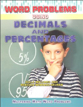 Word Problems Using Decimals and Percentages (Mastering Math Word Problems)