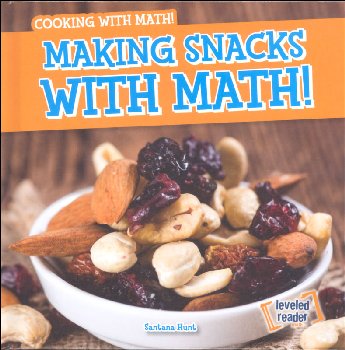 Making Snacks With Math! (Cooking With Math!)