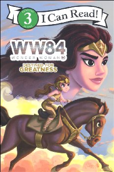 Wonder Woman 1984: Destined for Greatness (I Can Read Level 3)