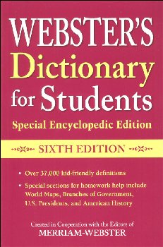 Webster's Dictionary for Students Special Encylcopedic 6th Ed.