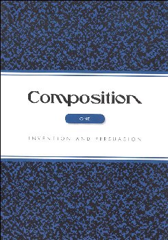Composition I Invention and Persuasion Student Edition